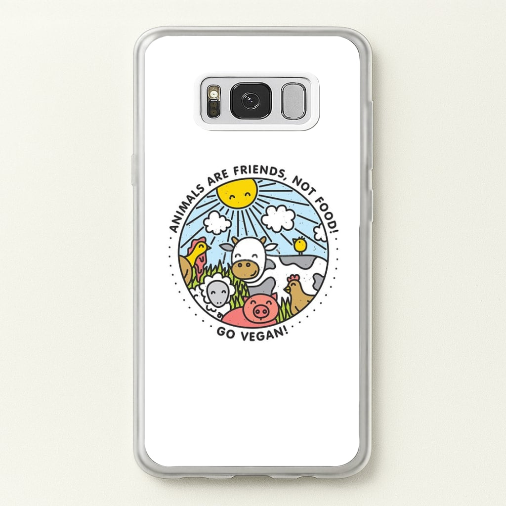 Animals Are Friends, Not Food - Vegan - Vegan Phone Case for Galaxy S8 Plus