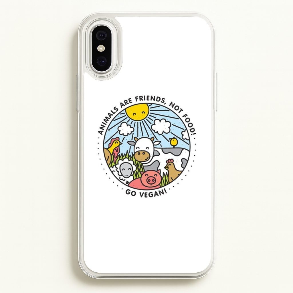 Animals Are Friends, Not Food - Vegan - Vegan Phone Case for iPhone XS Max
