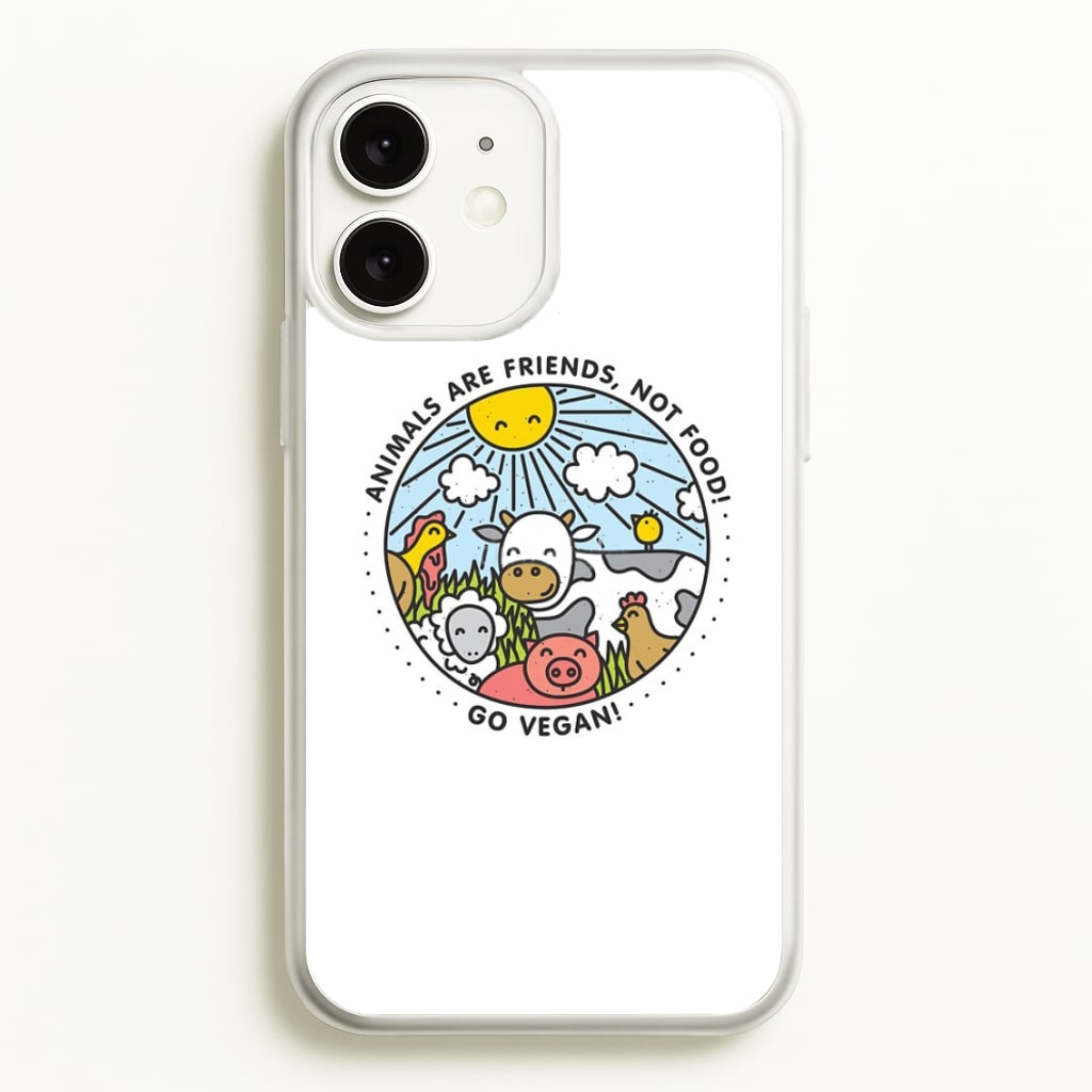 Animals Are Friends, Not Food - Vegan - Vegan Phone Case for iPhone 11