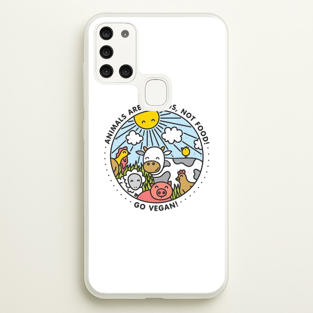 Animals Are Friends, Not Food - Vegan - Vegan Phone Case for Galaxy A21s