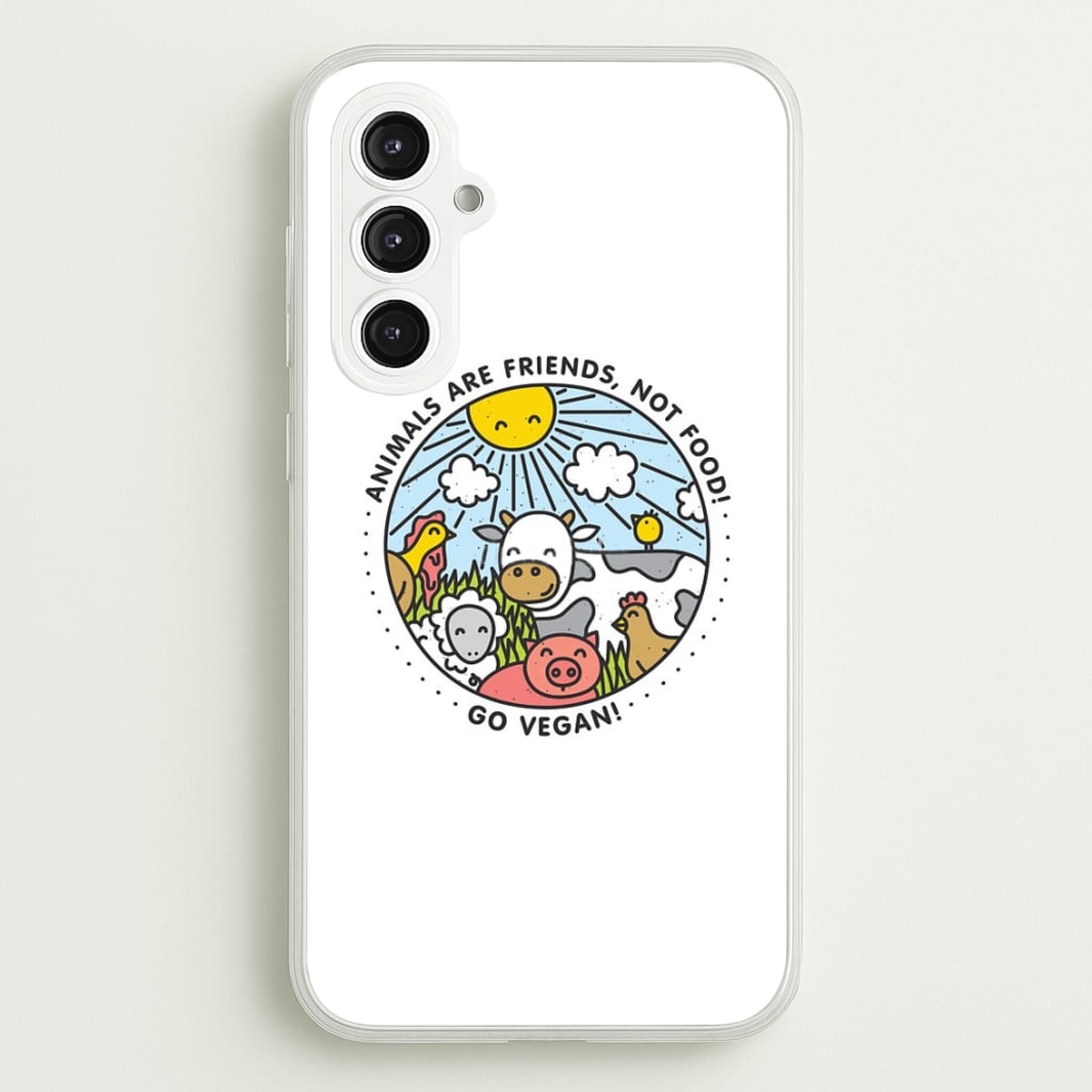 Animals Are Friends, Not Food - Vegan - Vegan Phone Case for Galaxy S23FE