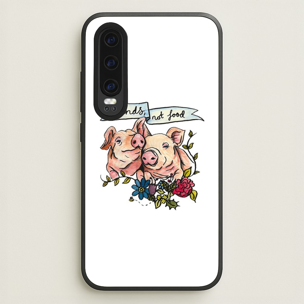 Friends Not Food - Vegan - Vegan Phone Case for Huawei P30