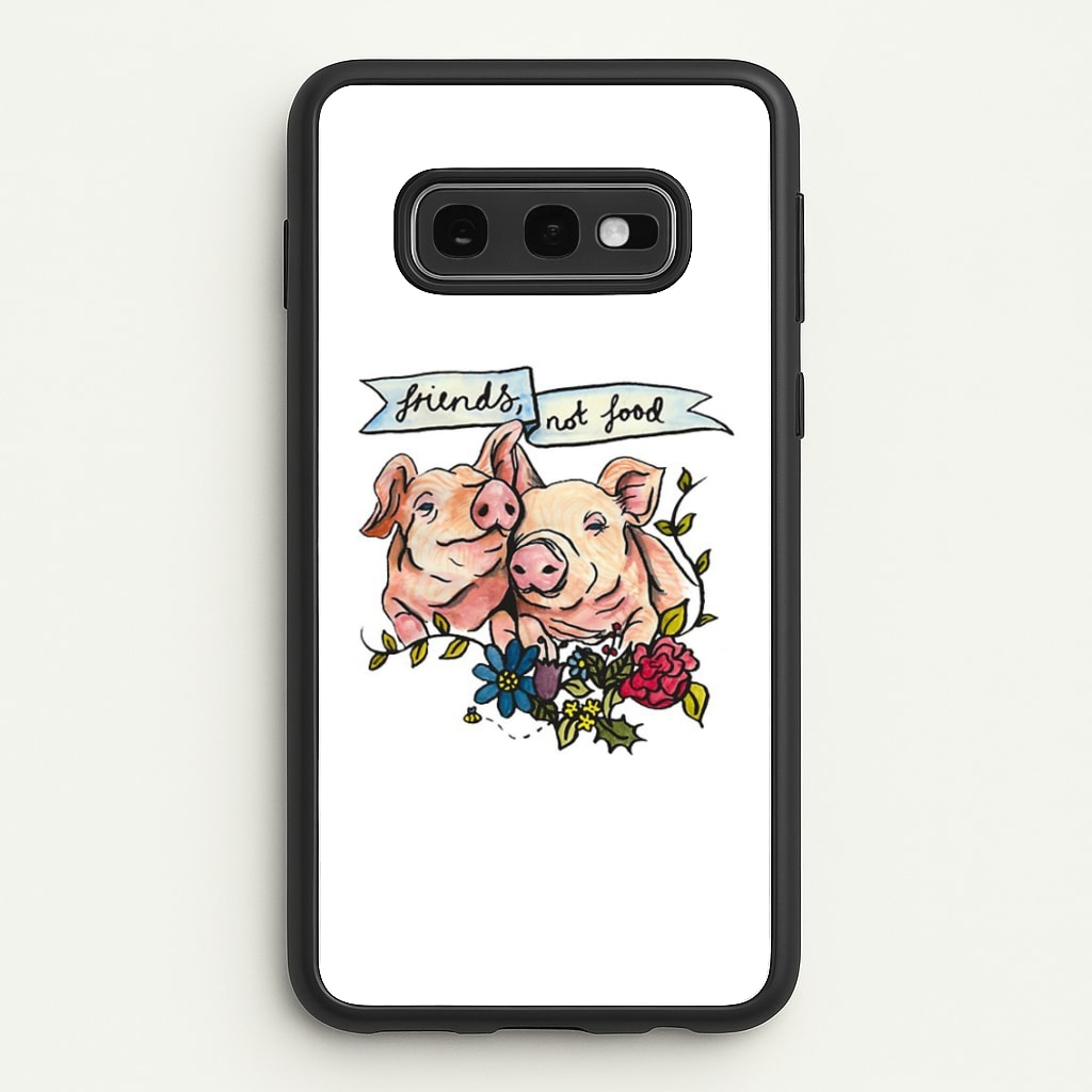 Friends Not Food - Vegan - Vegan Phone Case for Galaxy S10e