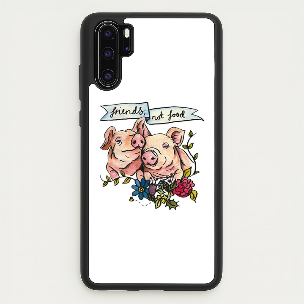 Friends Not Food - Vegan - Vegan Phone Case for Huawei P30 Pro
