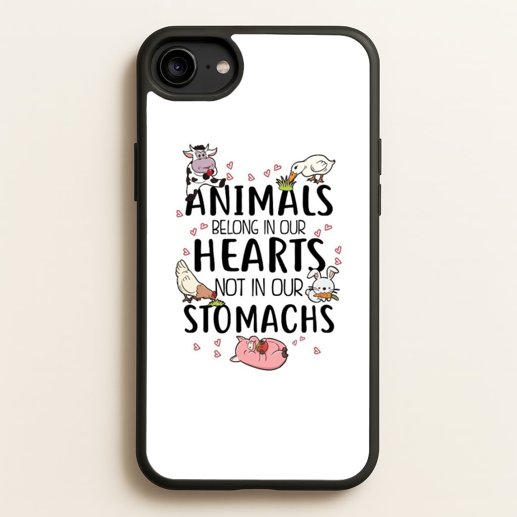 Animals Belong In Our Hearts - Vegan - Vegan Phone Case for iPhone 6 / 7 / 8 / SE