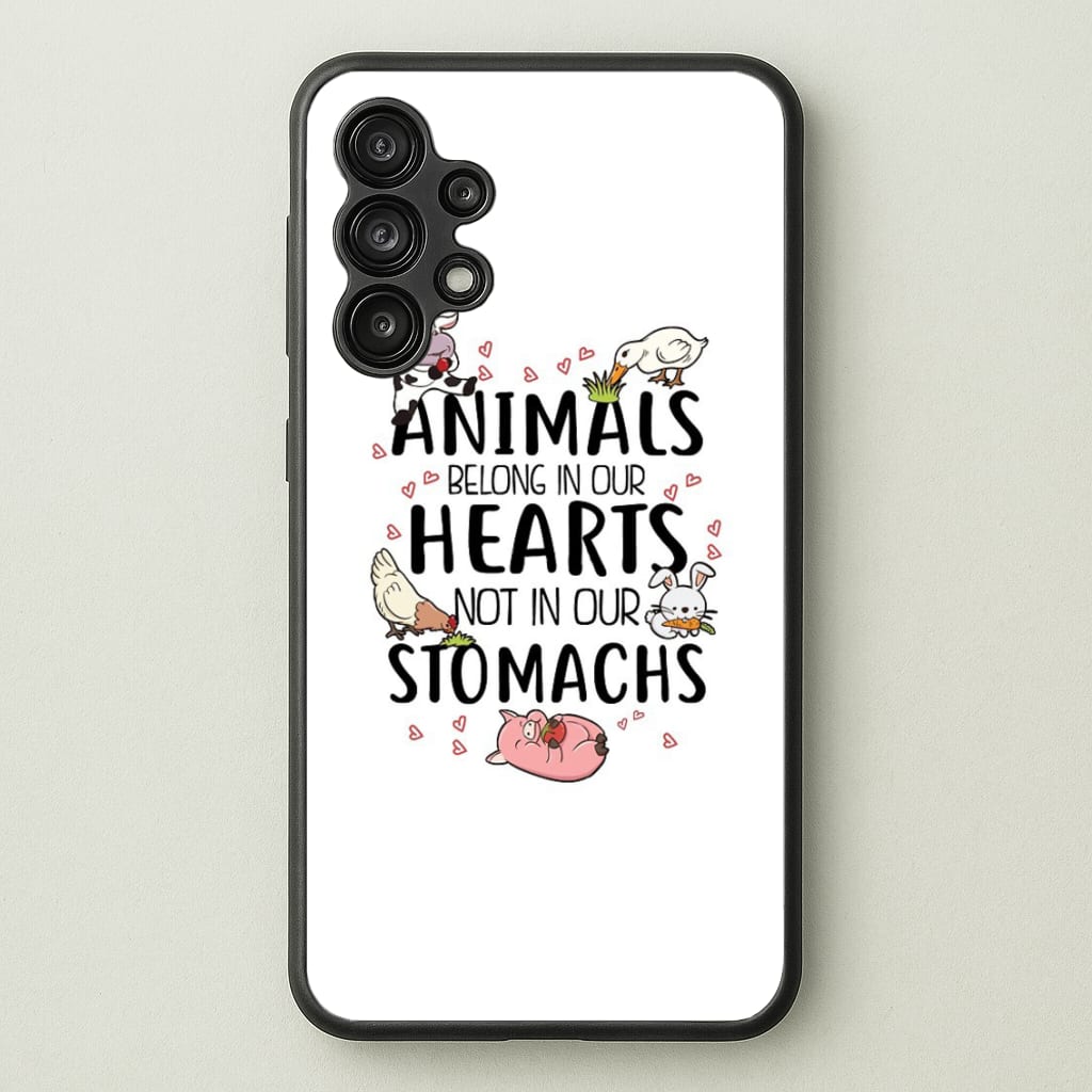 Animals Belong In Our Hearts - Vegan - Vegan Phone Case for Galaxy A13
