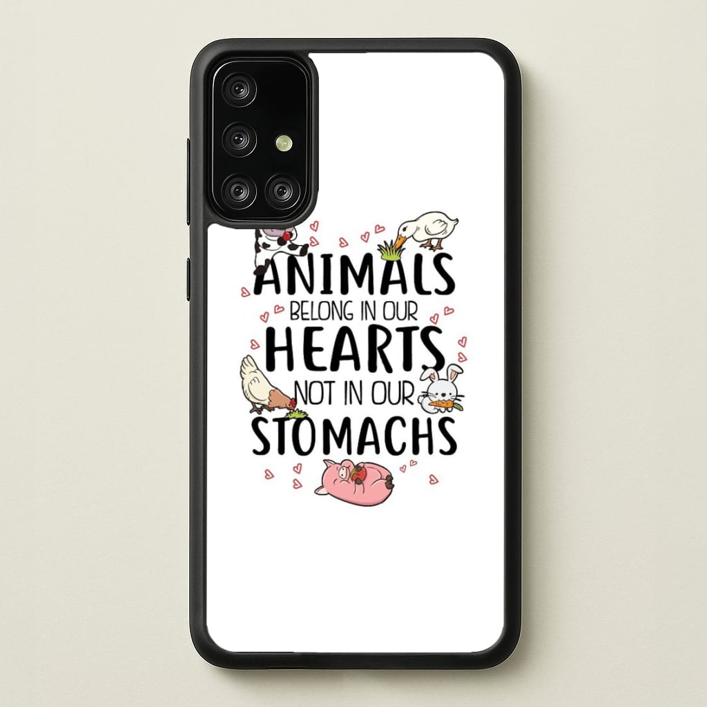Animals Belong In Our Hearts - Vegan - Vegan Phone Case for Galaxy A71