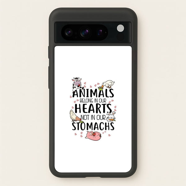 Animals Belong In Our Hearts - Vegan - Vegan Phone Case for Google Pixel 8 Pro
