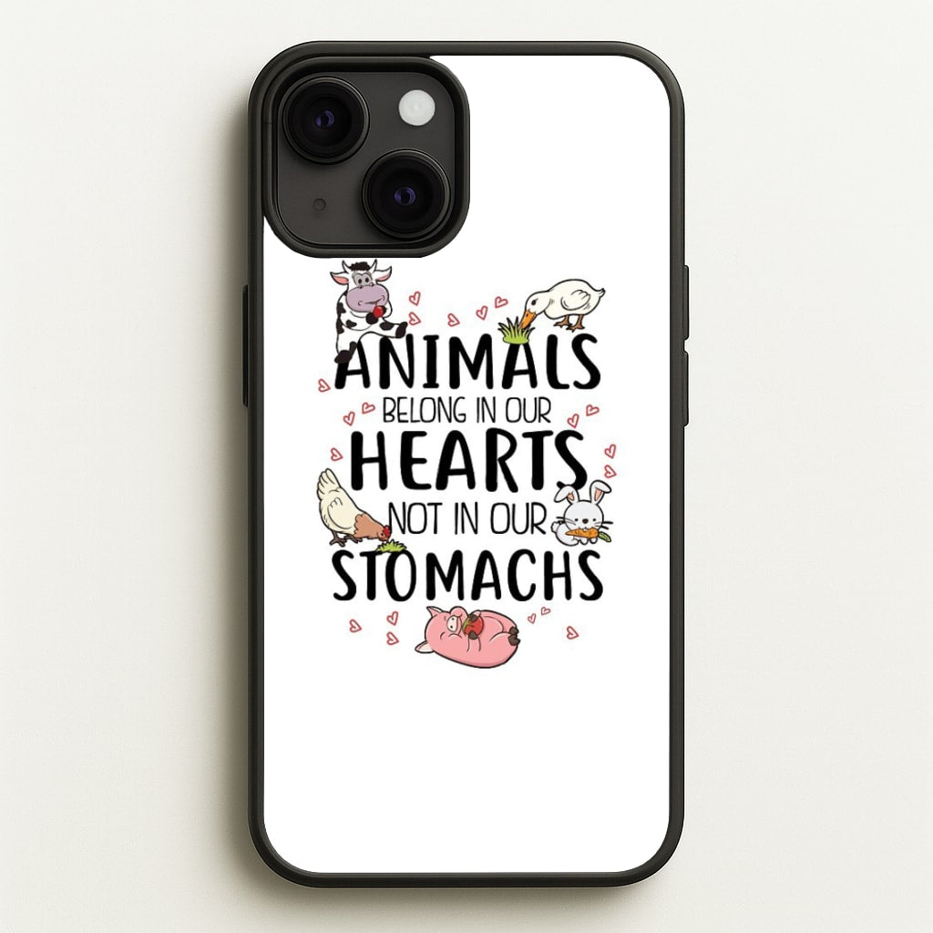 Animals Belong In Our Hearts - Vegan - Vegan Phone Case for iPhone 13
