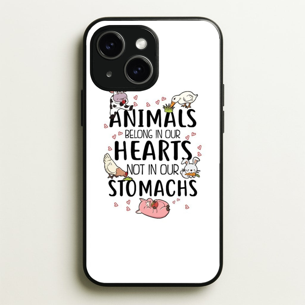 Animals Belong In Our Hearts - Vegan - Vegan Phone Case for iPhone 15