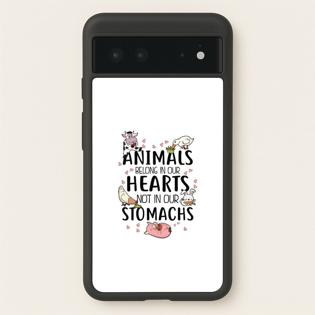 Animals Belong In Our Hearts - Vegan - Vegan Phone Case for Google Pixel 6