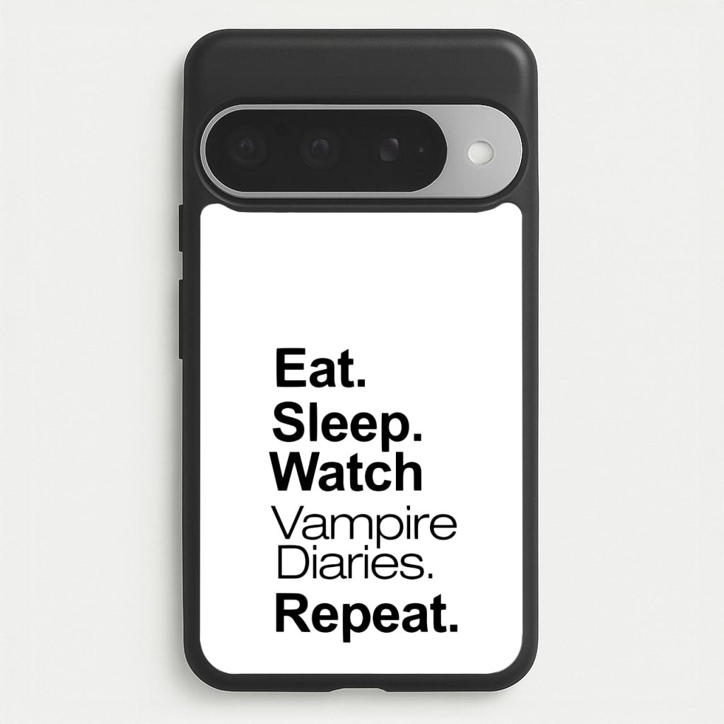 Eat Sleep Watch VPD Repeat Phone Case for Google Pixel 10 Pro XL