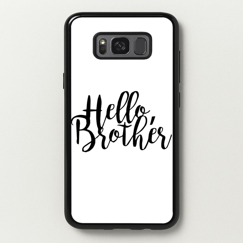 Hello Brother - VD - Vampire Diaries Phone Case for Galaxy S8