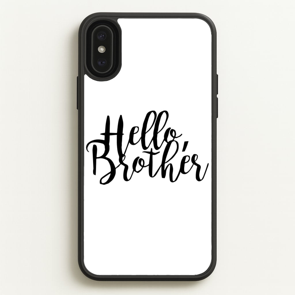 Hello Brother - VD - Vampire Diaries Phone Case for iPhone XS Max