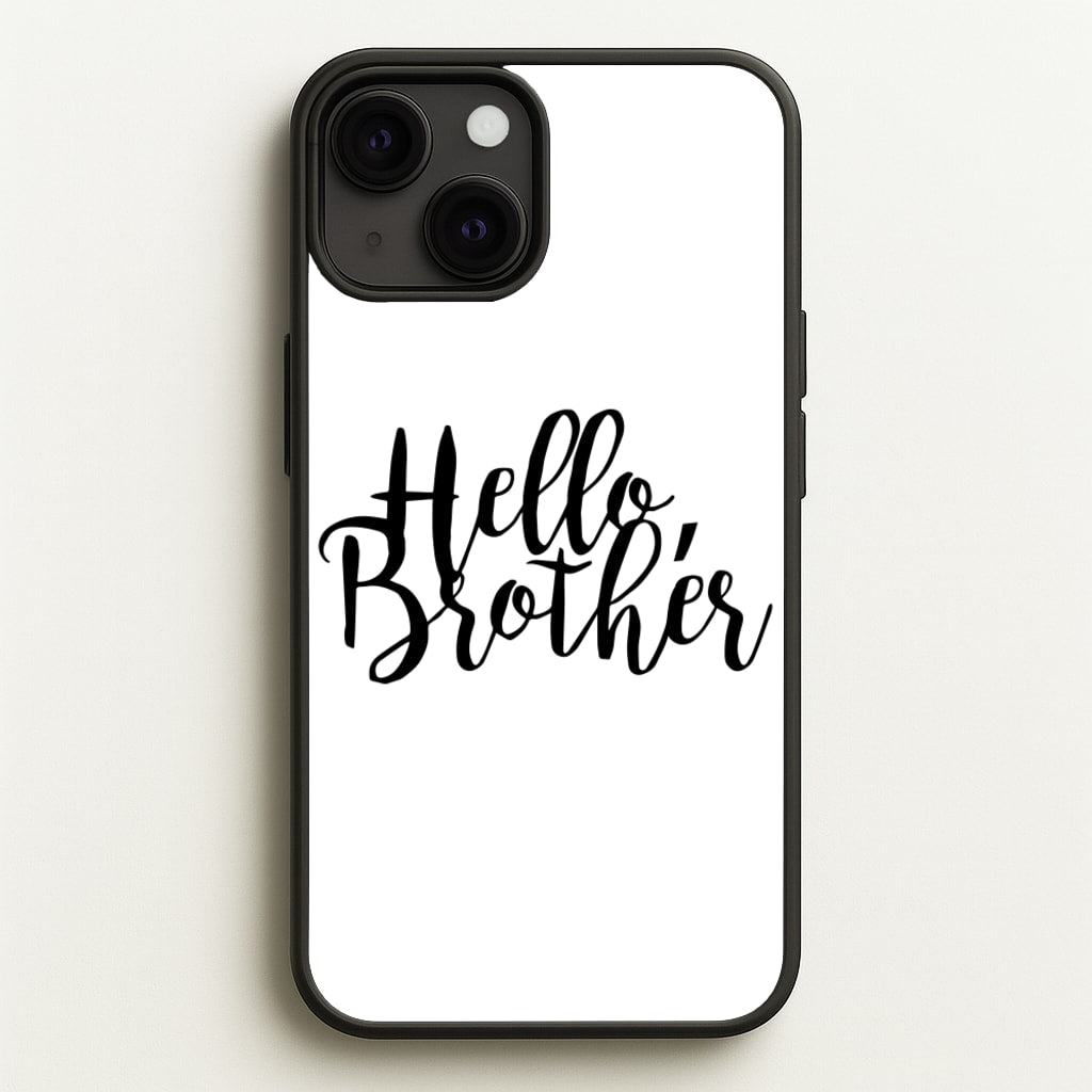 Hello Brother - VD - Vampire Diaries Phone Case for iPhone 13