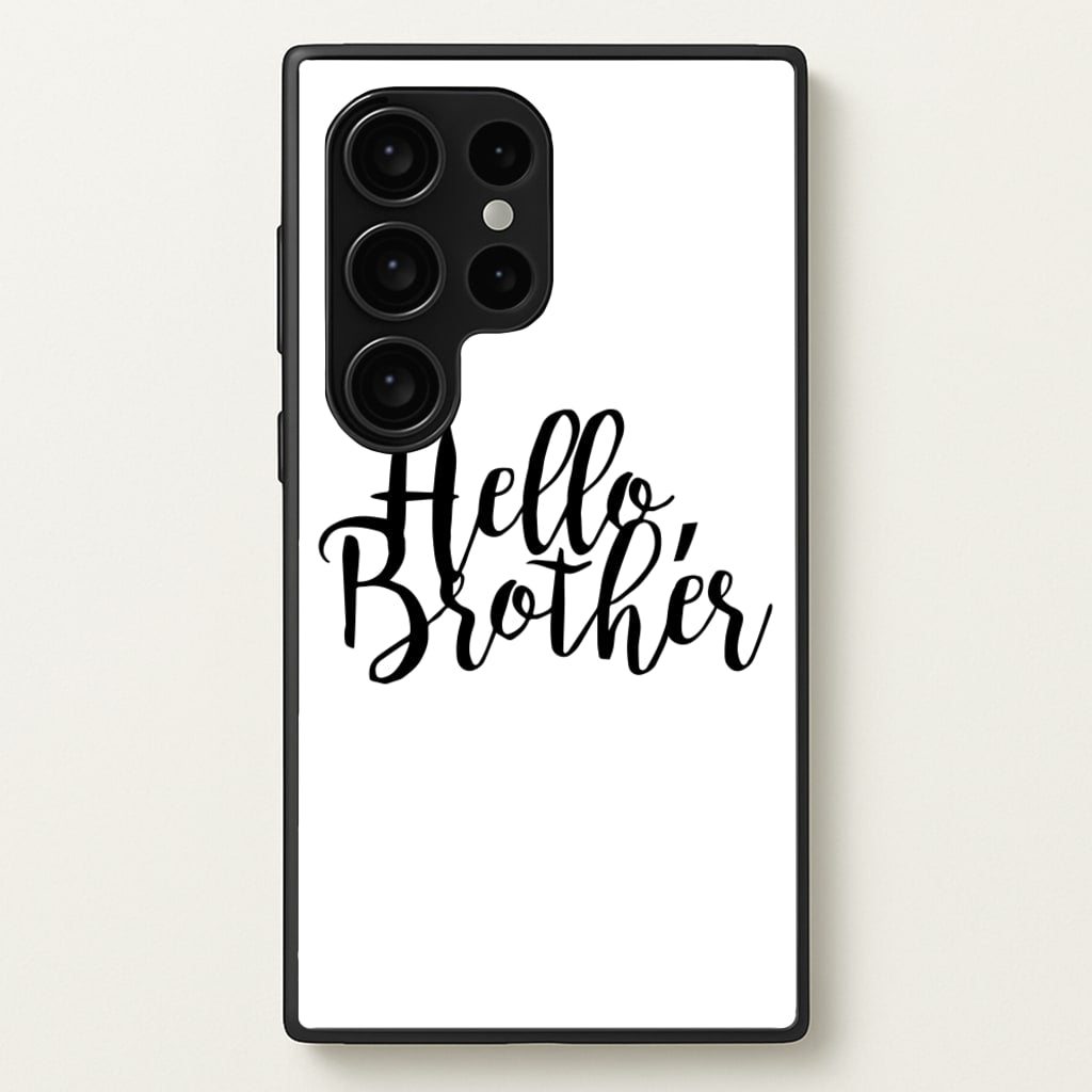 Hello Brother - VD - Vampire Diaries Phone Case for Galaxy S24 Ultra