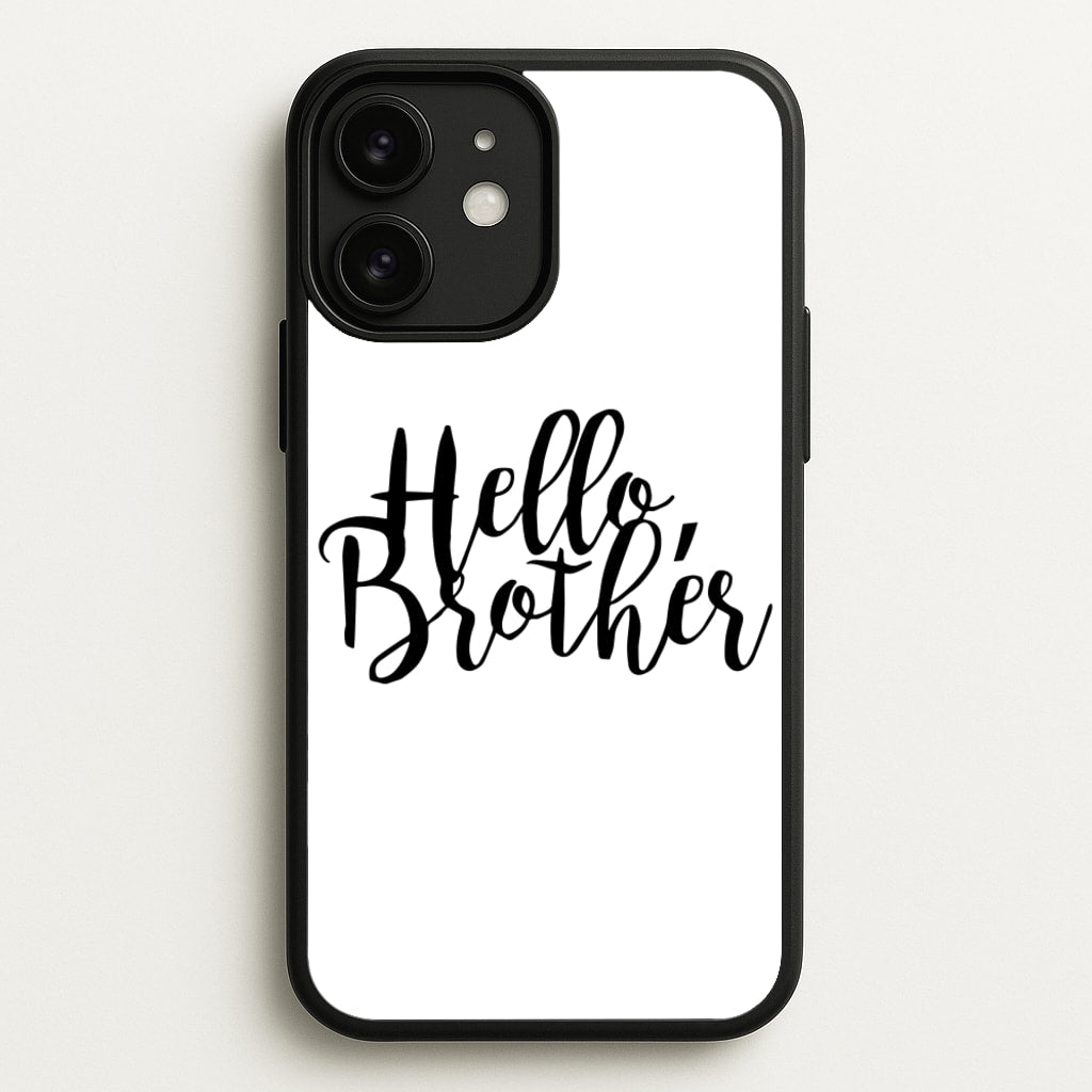 Hello Brother - VD - Vampire Diaries Phone Case for iPhone 11