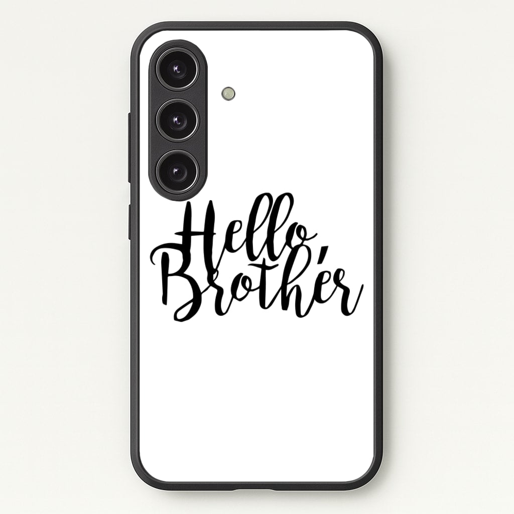Hello Brother - VD - Vampire Diaries Phone Case for Galaxy S25 Plus
