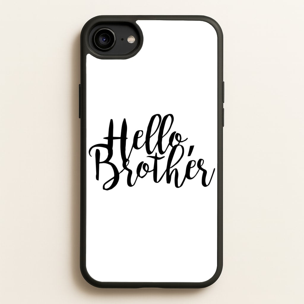 Hello Brother - VD - Vampire Diaries Phone Case for iPhone 6 / 7 / 8 / SE