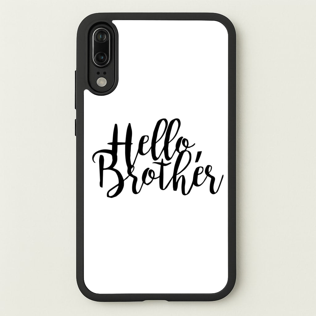 Hello Brother - VD - Vampire Diaries Phone Case for Huawei P20