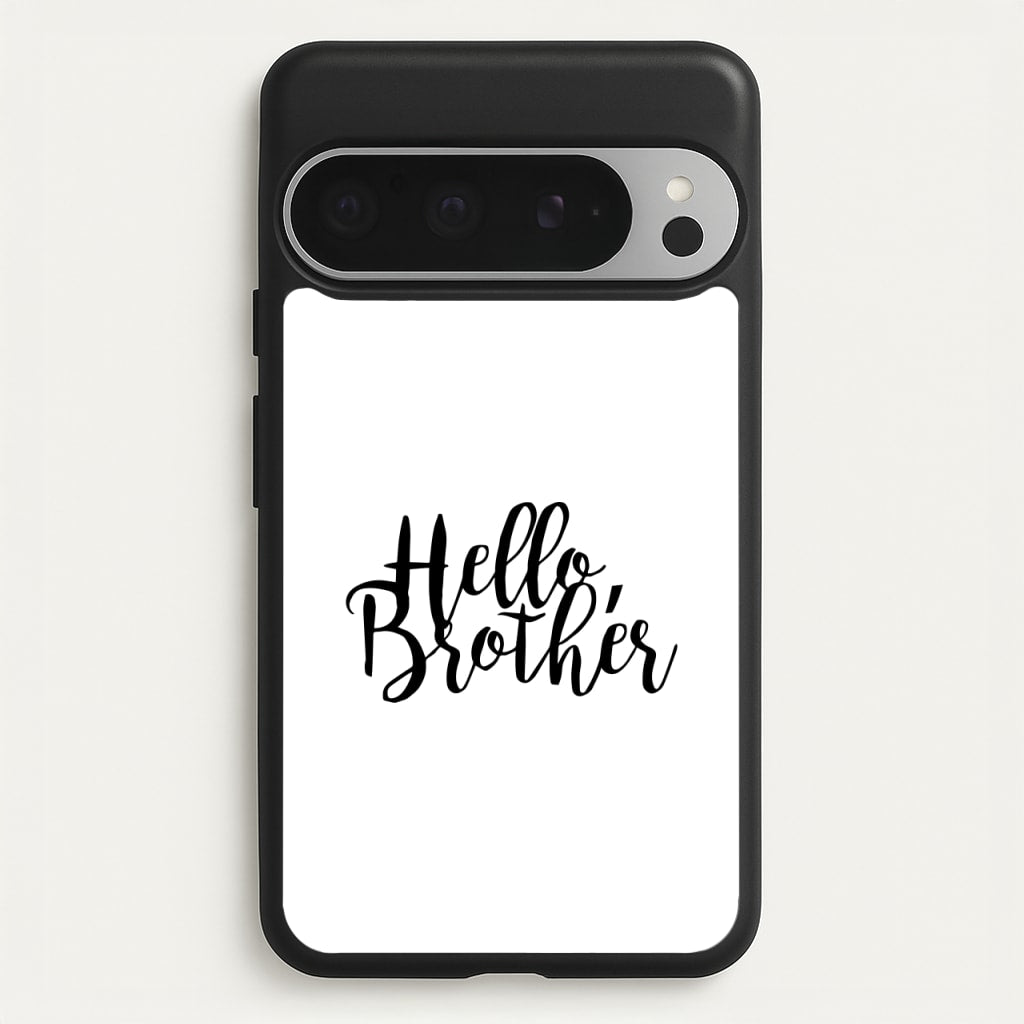 Hello Brother - VD - Vampire Diaries Phone Case for Google Pixel 9 Pro XL