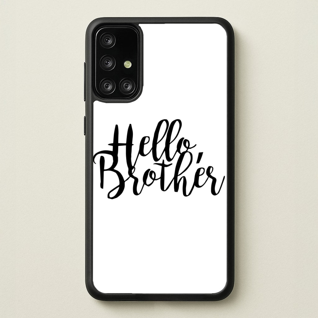 Hello Brother - VD - Vampire Diaries Phone Case for Galaxy A71