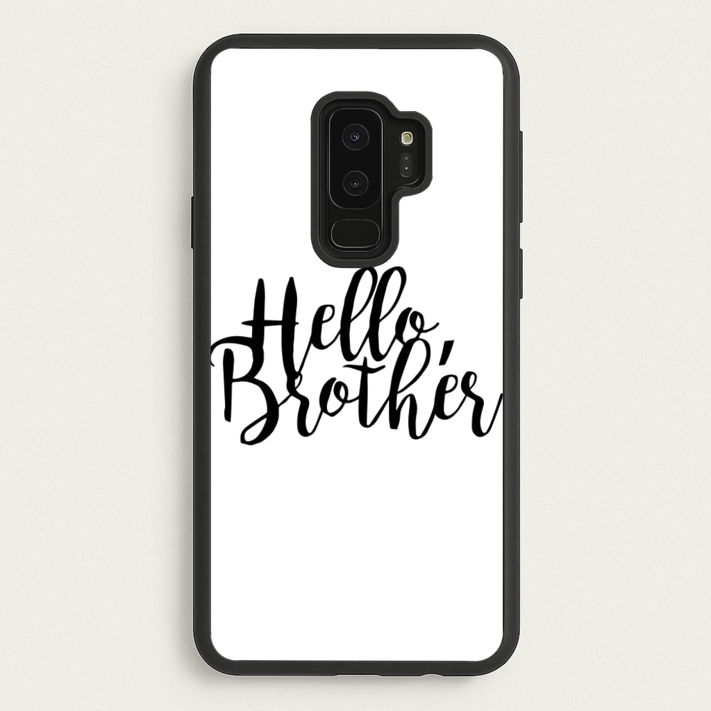 Hello Brother - VD - Vampire Diaries Phone Case for Galaxy S9 Plus