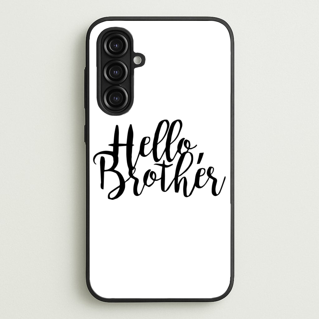 Hello Brother - VD - Vampire Diaries Phone Case for Galaxy A16