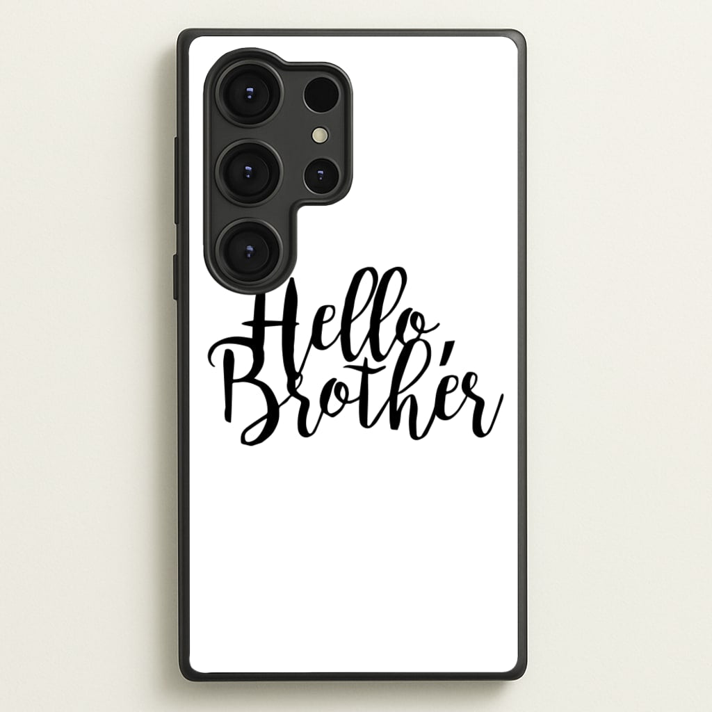 Hello Brother - VD - Vampire Diaries Phone Case for Galaxy S25 Ultra