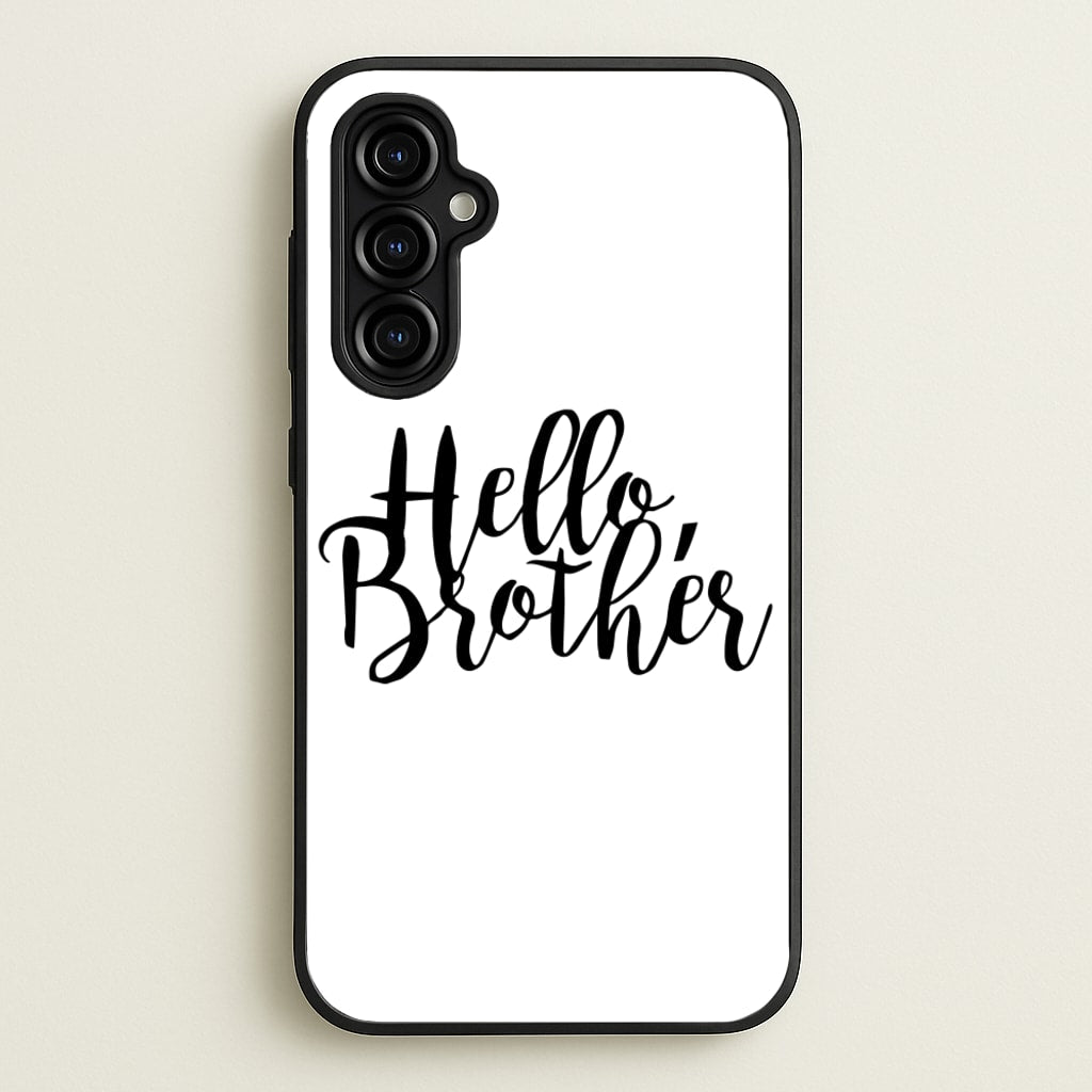 Hello Brother - VD - Vampire Diaries Phone Case for Galaxy A54