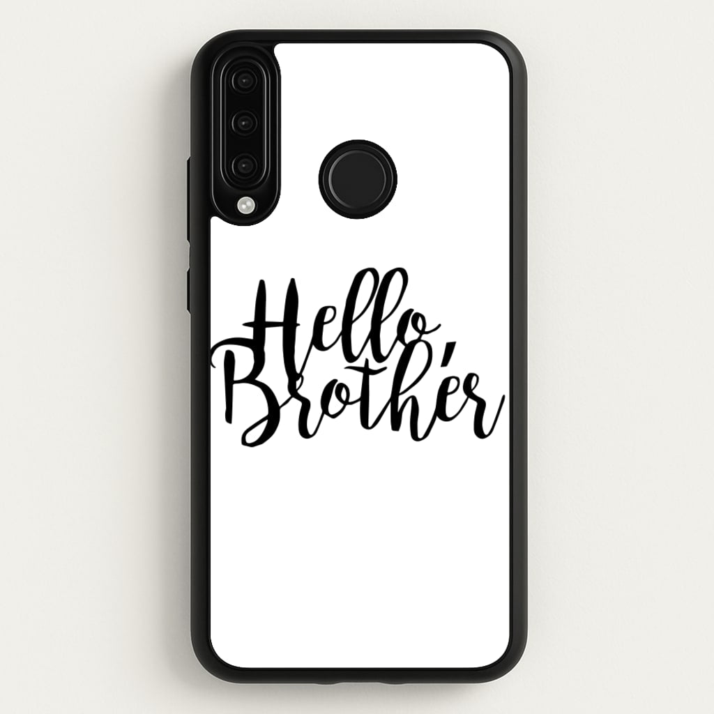 Hello Brother - VD - Vampire Diaries Phone Case for Huawei P30 Lite