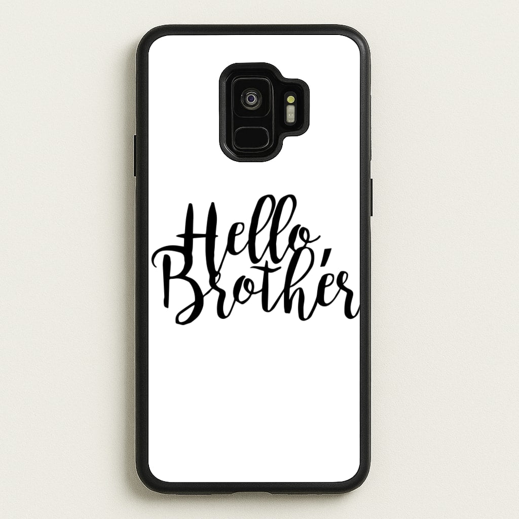 Hello Brother - VD - Vampire Diaries Phone Case for Galaxy S9