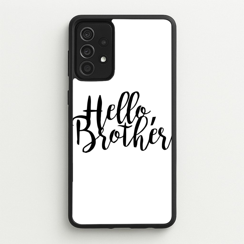 Hello Brother - VD - Vampire Diaries Phone Case for Galaxy A52 / A52s