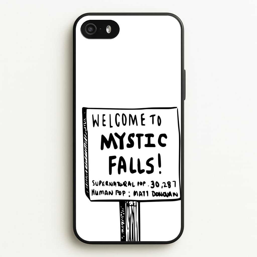 Welcome to Mystic Falls - VD - Vampire Diaries Phone Case for iPhone 5 / 5s / SE 2016