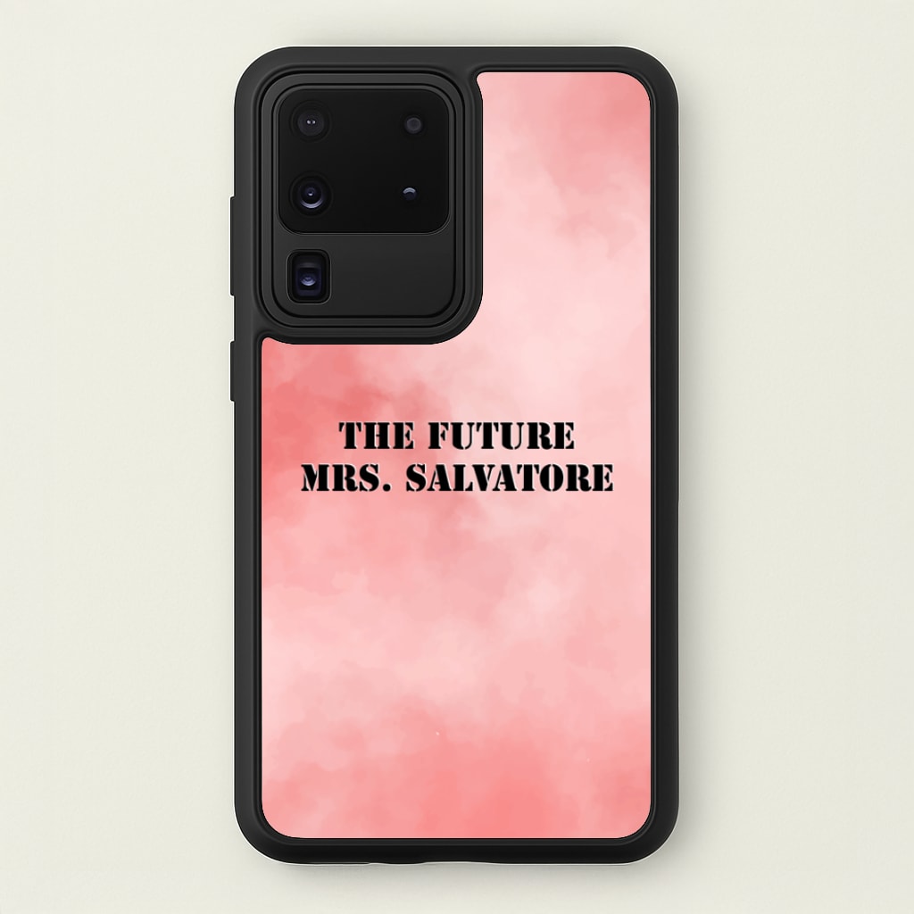 The Future Mrs Salvatore - VD - Vampire Diaries Phone Case for Galaxy S20 Ultra