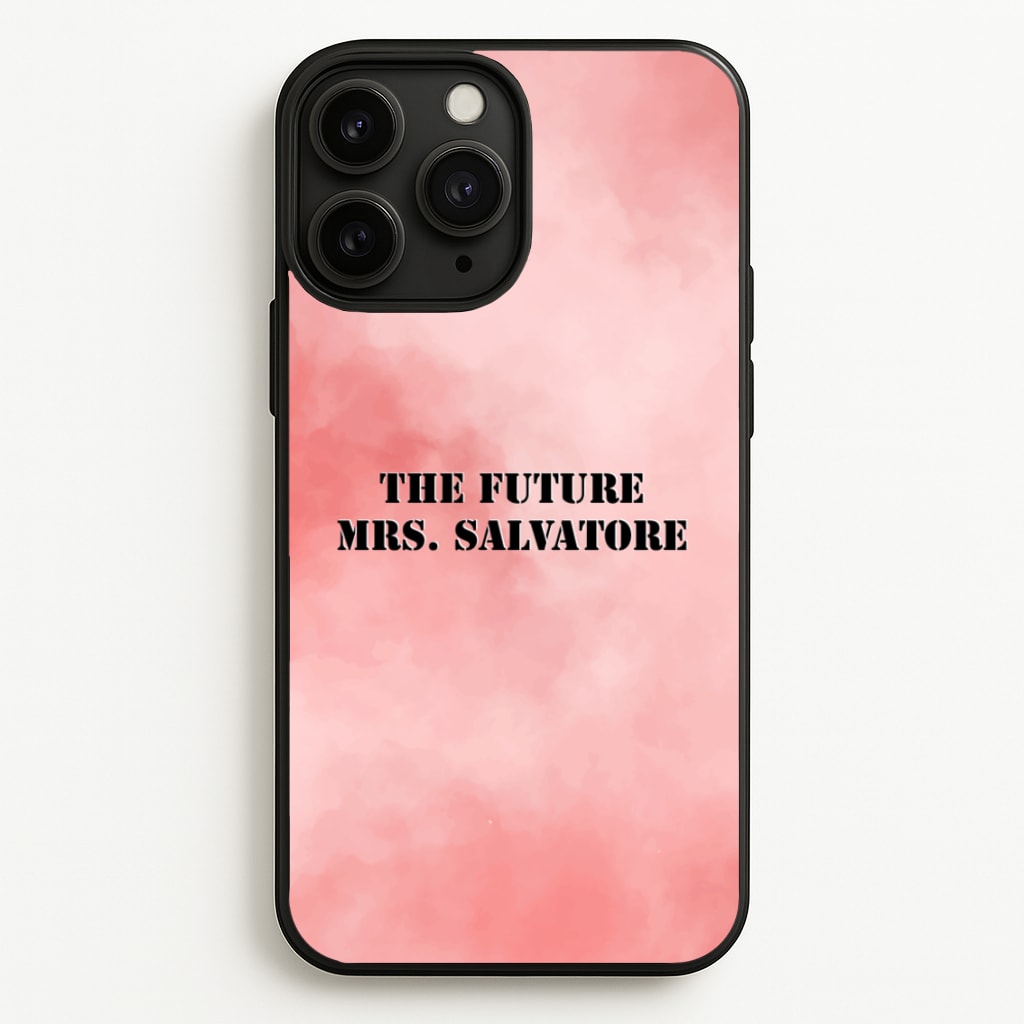 The Future Mrs Salvatore - VD - Vampire Diaries Phone Case for iPhone 11 Pro Max