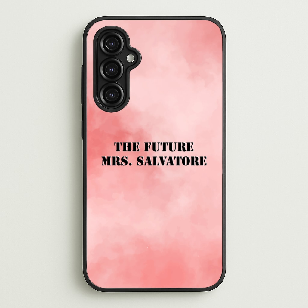 The Future Mrs Salvatore - VD - Vampire Diaries Phone Case for Galaxy A14