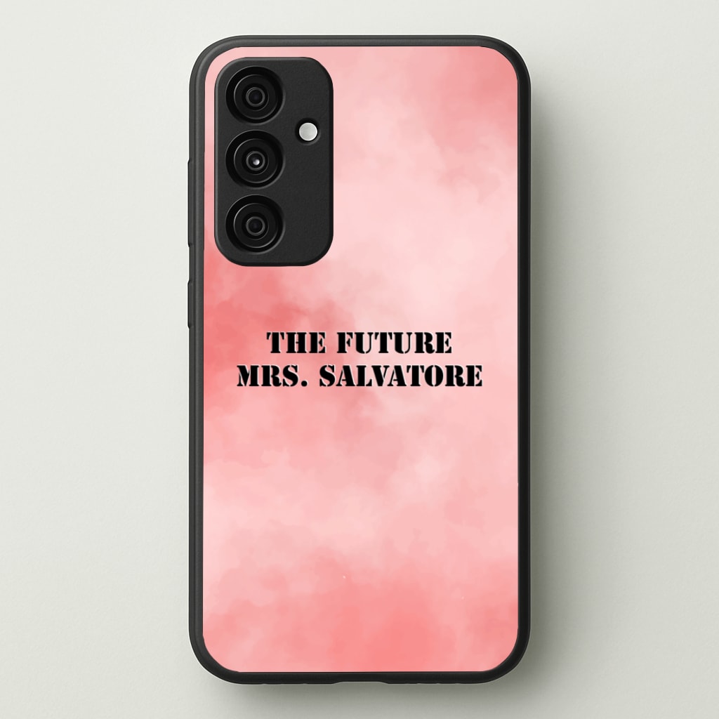 The Future Mrs Salvatore - VD - Vampire Diaries Phone Case for Galaxy A55