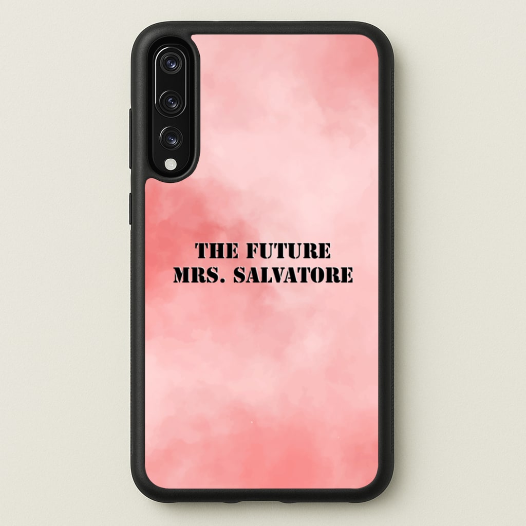 The Future Mrs Salvatore - VD - Vampire Diaries Phone Case for Huawei P20 Pro