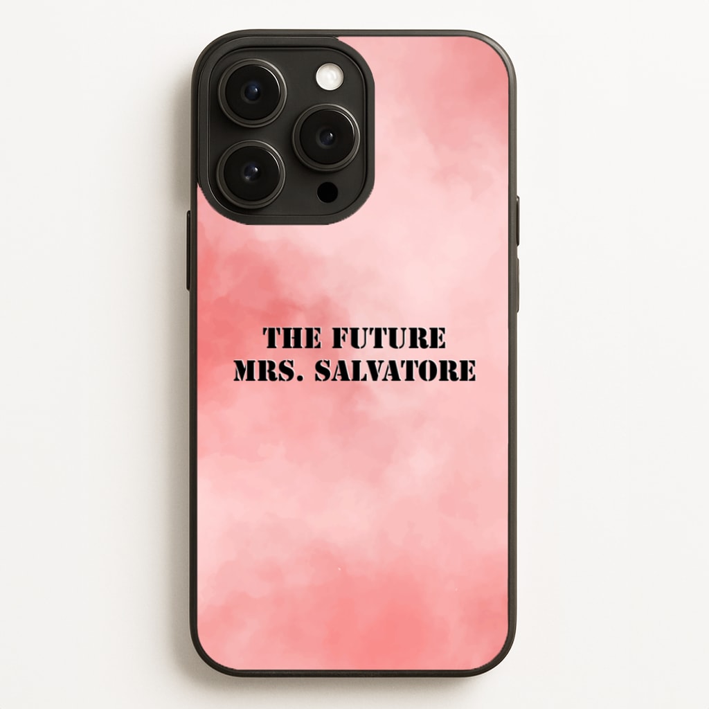 The Future Mrs Salvatore - VD - Vampire Diaries Phone Case for iPhone 12 Pro Max