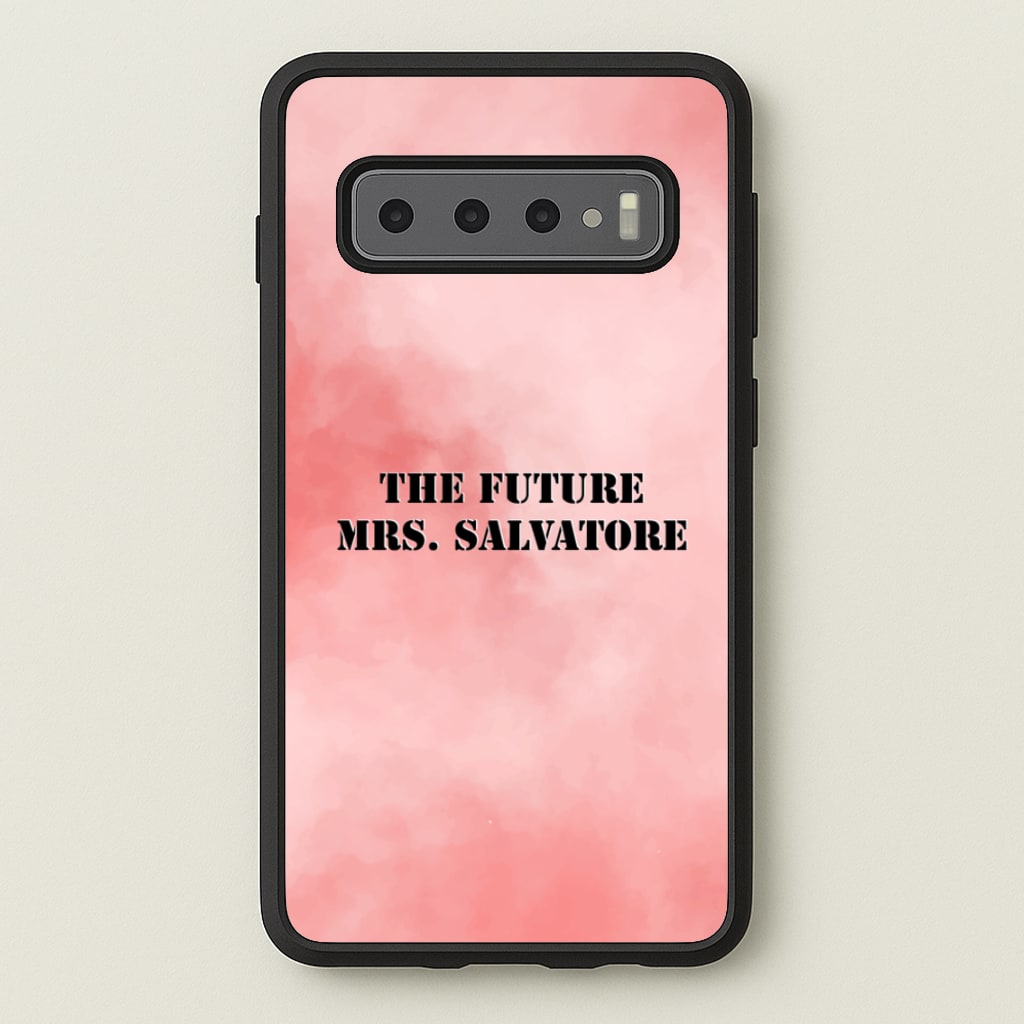 The Future Mrs Salvatore - VD - Vampire Diaries Phone Case for Galaxy S10 Plus