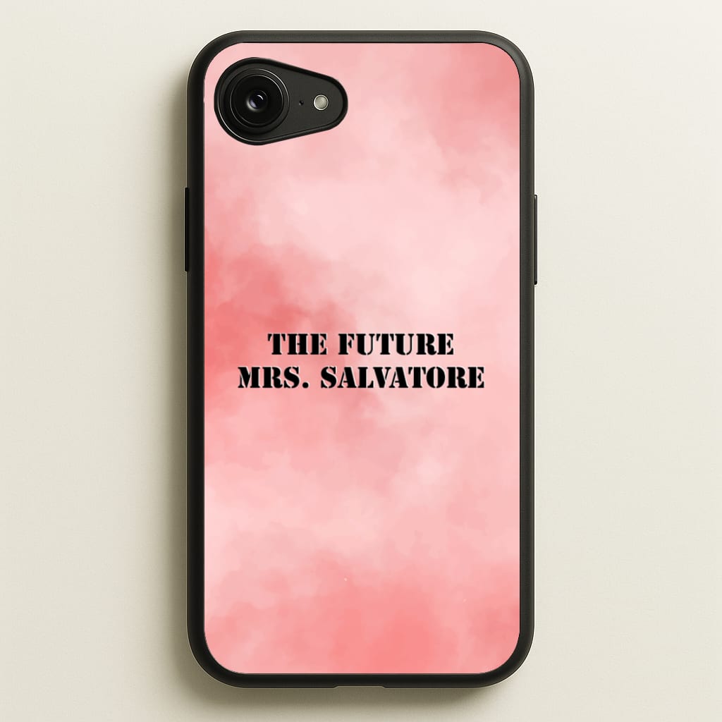 The Future Mrs Salvatore - VD - Vampire Diaries Phone Case for iPhone 16e