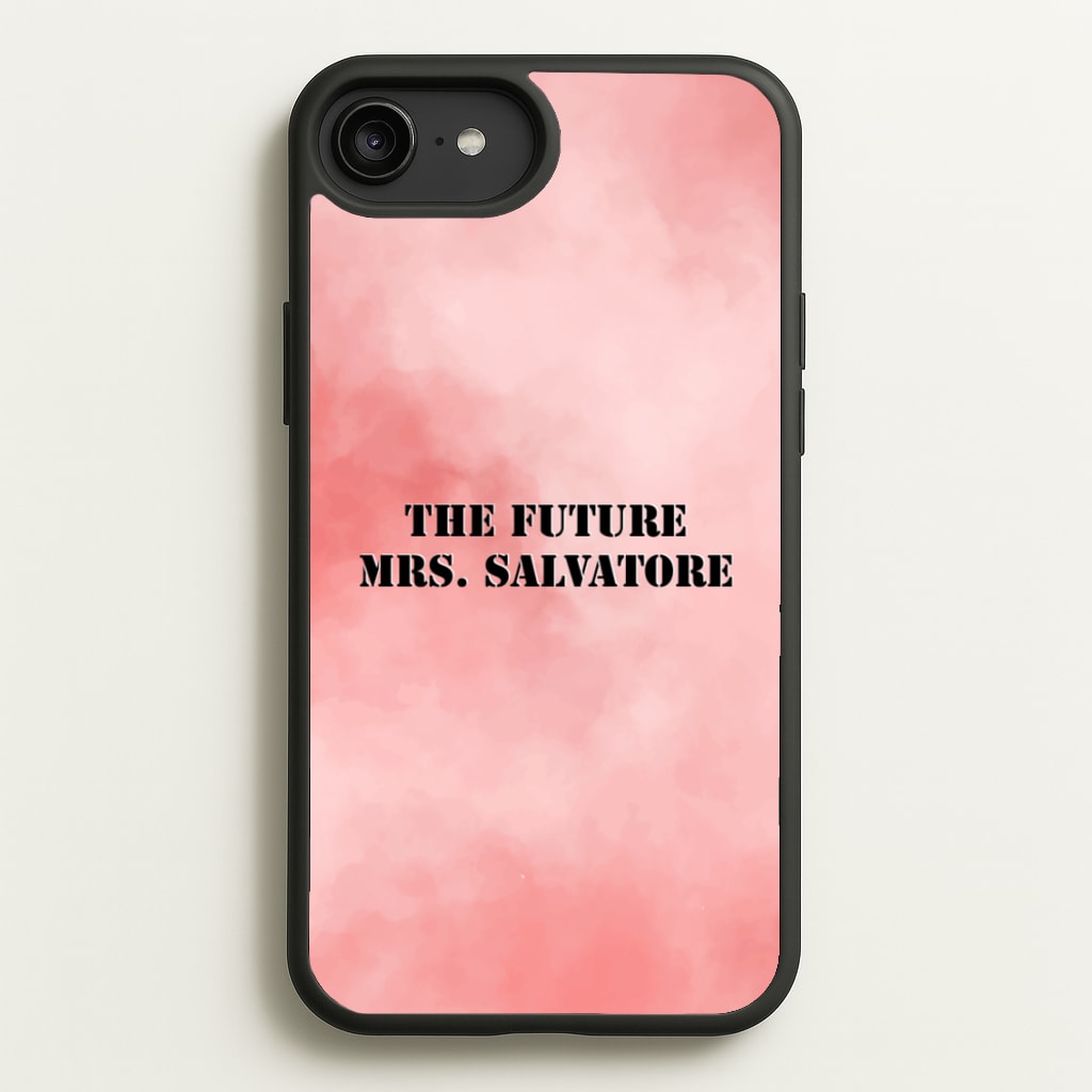 The Future Mrs Salvatore - VD - Vampire Diaries Phone Case for iPhone 6 Plus / 7 Plus / 8 Plus