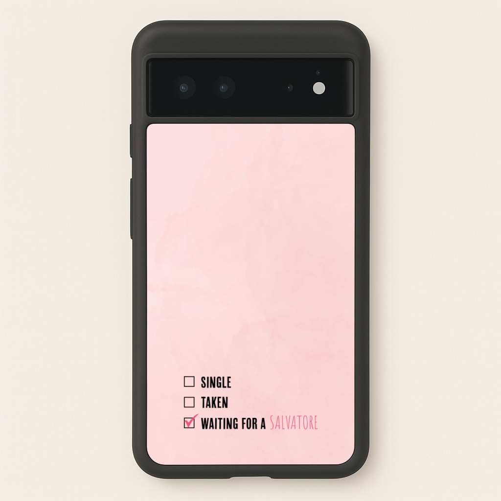 Waiting For A Salvatore - VD - Vampire Diaries Phone Case for Google Pixel 6