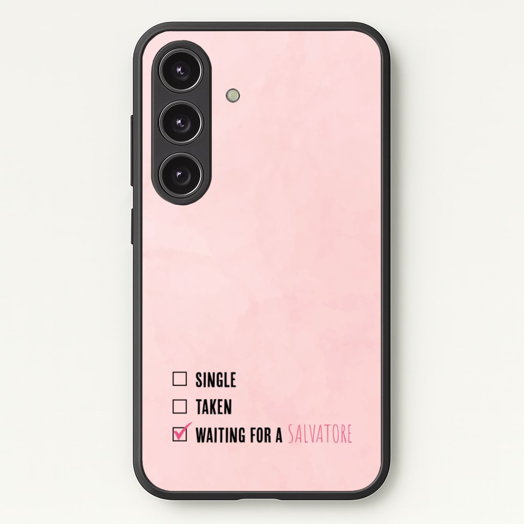 Waiting For A Salvatore - VD - Vampire Diaries Phone Case for Galaxy S25 Plus