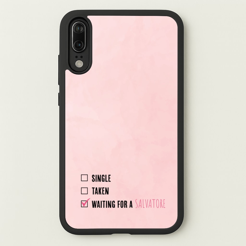 Waiting For A Salvatore - VD - Vampire Diaries Phone Case for Huawei P20