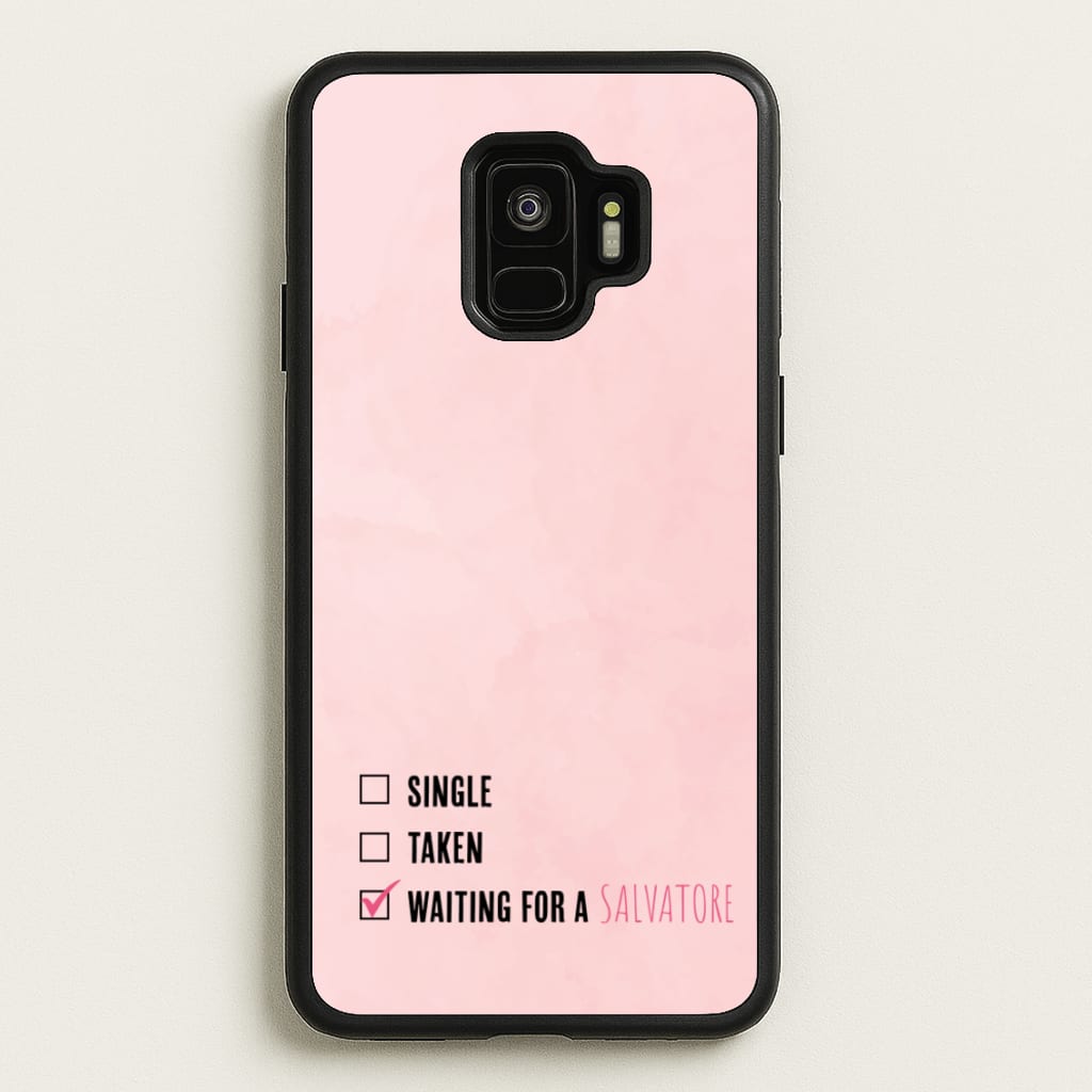 Waiting For A Salvatore - VD - Vampire Diaries Phone Case for Galaxy S9