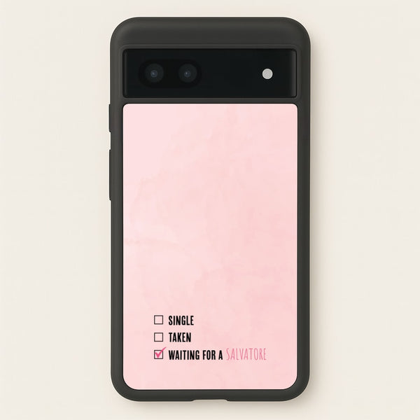 Waiting For A Salvatore - VD - Vampire Diaries Phone Case for Google Pixel 7a