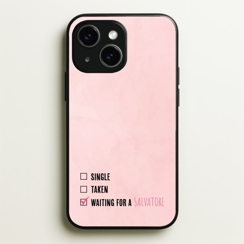 Waiting For A Salvatore - VD - Vampire Diaries Phone Case for iPhone 15