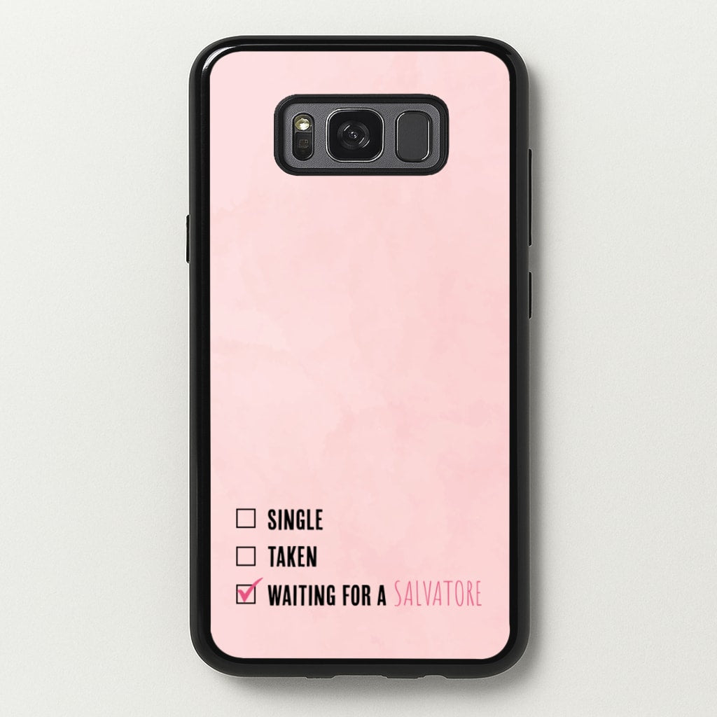 Waiting For A Salvatore - VD - Vampire Diaries Phone Case for Galaxy S8